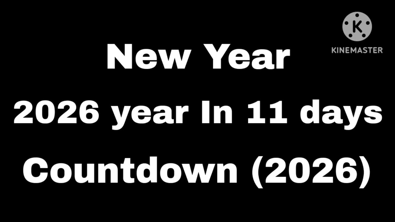 2026 Year Until 11 Days - Youtube inside How Many Years Until 2026?